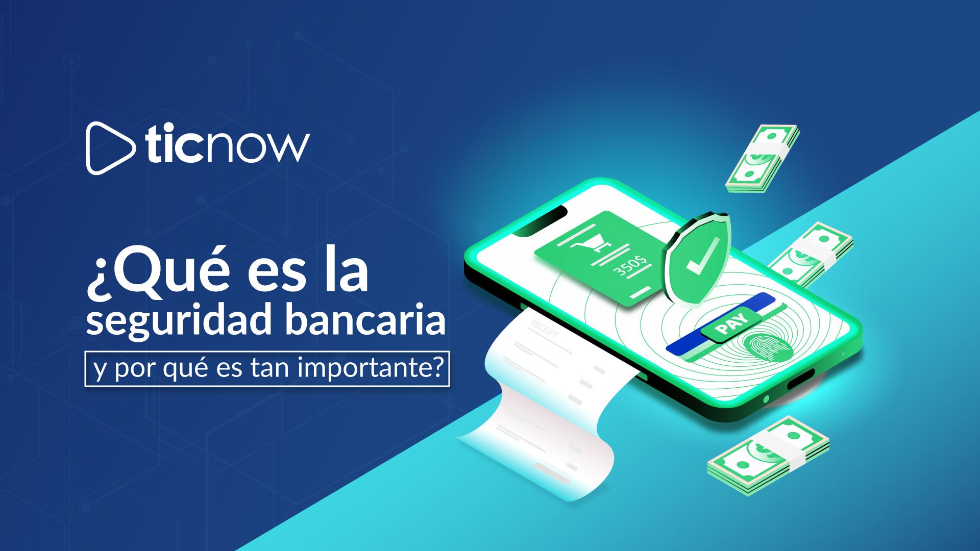 Qué es la seguridad bancaria y por qué es tan importante